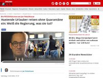 Bild zum Artikel: Die FOCUS-Kolumne von Jan Fleischhauer - Hustende Urlauber reisen ohne Quarantäne ein: Wissen sie in Berlin, was sie tun?