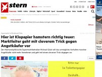 Bild zum Artikel: Supermarkt in Rheinland-Pfalz: 'Es herrscht Krieg um Klopapier': In diesem Supermarkt wird hamstern jetzt richtig teuer