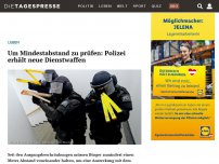 Bild zum Artikel: Um Mindestabstand zu prüfen: Polizei erhält neue Dienstwaffen