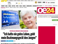 Bild zum Artikel: 'Ich hatte ein gutes Leben, gebt mein Beatmungsgerät den Jungen'