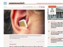 Bild zum Artikel: Kurz will totale Überwachung über Handy oder Schlüsselanhänger – Warum nicht gleich ein Chip-Implantat?