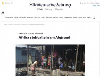 Bild zum Artikel: Coronavirus: Afrika steht allein am Abgrund