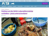 Bild zum Artikel: Petition an die WHO: Lebendtiermärkte schließen – jetzt unterschreiben!