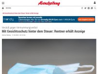 Bild zum Artikel: Verstoß gegen Vermummungsverbot: Mit Gesichtsschutz hinter dem Steuer: Renter erhält Anzeige