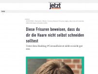 Bild zum Artikel: Diese Frisuren beweisen, dass du dir die Haare nicht selbst schneiden solltest