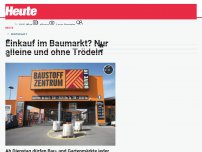 Bild zum Artikel: Einkauf im Baumarkt? Nur alleine und ohne Trödeln