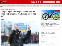 Bild zum Artikel: Trotz Corona-Beschränkungen -  „Illegal, legal, scheißegal“: Linksradikale rufen zu Demos und Flashmobs am 1. Mai auf