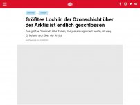 Bild zum Artikel: Größtes Loch in der Ozonschicht über der Arktis ist endlich geschlossen