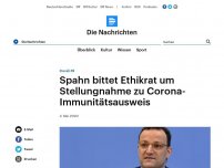 Bild zum Artikel: Covid-19 - Medien: Spahn bittet Ethikrat um Stellungnahme zu Corona-Immunitätsausweis