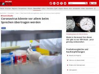 Bild zum Artikel: Studie: Coronavirus könnte vor allem beim Sprechen übertragen werden