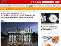 Bild zum Artikel: 'Öffentliche Herabwürdigung religiöser Werte' - 'Bella Ciao' statt Gebetsruf: Unbekannte hacken Lautsprecher von 30 Moscheen