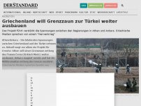 Bild zum Artikel: Griechenland will Grenzzaun zur Türkei weiter ausbauen