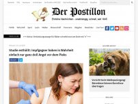 Bild zum Artikel: Studie enthüllt: Impfgegner haben in Wahrheit einfach nur ganz doll Angst vor dem Pieks