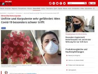 Bild zum Artikel: Schwaches Immunsystem - Unfitte und Korpulente sehr gefährdet: Wen Covid-19 besonders schwer trifft