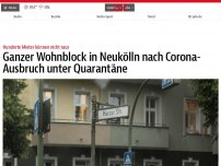 Bild zum Artikel: Ganzer Wohnblock in Neukölln nach Corona-Ausbruch unter Quarantäne