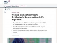 Bild zum Artikel: Weil sie ein Kopftuch trägt: Schülerin als Supermarkt-Aushilfe abgelehnt