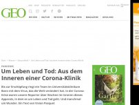 Bild zum Artikel: Um Leben und Tod: Aus dem Inneren einer Corona-Klinik