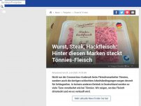 Bild zum Artikel: Wurst, Steaks, Hackfleisch: Hinter diesen Marken steckt Tönnies-Fleisch