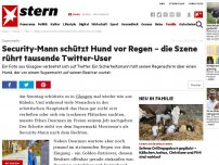 Bild zum Artikel: Supermarkt: Security-Mann schützt Hund vor Regen – die Szene rührt tausende Twitter-User