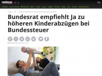 Bild zum Artikel: Bundesrat empfiehlt Ja zu höheren Kinderabzügen bei Bundessteuer