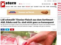 Bild zum Artikel: Nach Corona-Skandal: Lidl schmeißt Tönnies-Fleisch aus dem Sortiment - Aldi, Edeka und Co. sind nicht ganz so konsequent