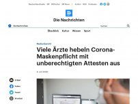 Bild zum Artikel: Medienbericht - Viele Ärzte hebeln Corona-Maskenpflicht mit unberechtigten Attesten aus