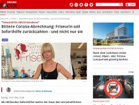 Bild zum Artikel: 'Todesstoß für viele Unternehmer' - Bittere Corona-Abrechnung: Friseurin soll Soforthilfe zurückzahlen - und nicht nur sie