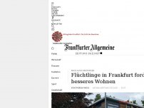 Bild zum Artikel: Nach Protesten in Frankfurter Heim: Flüchtlinge fordern besseres Wohnen