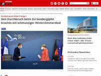 Bild zum Artikel: Gastbeitrag von Gabor Steingart - Den Durchbruch beim EU-Sondergipfel brachte ein schmutziger Hinterzimmerdeal