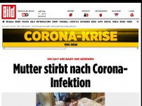 Bild zum Artikel: Sie sah ihre Tochter nie - Mutter stirbt nach Corona-Infektion