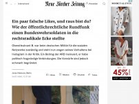 Bild zum Artikel: Ein paar falsche Likes, und raus bist du? Wie der öffentlichrechtliche Rundfunk einen Bundeswehrsoldaten in die rechtsradikale Ecke stellte