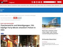 Bild zum Artikel: Köln - Party-Wochenende in Köln: Meute greift Polizei an – Mann in Lebensgefahr
