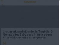 Bild zum Artikel: Unaufmerksamkeit endet in Tragödie: 3 Monate altes Baby starb in Auto wegen Hitze – Mutter hatte es vergessen