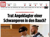 Bild zum Artikel: Nach Gruppenvergewaltigung! - Trat Angeklagter einer Schwangeren in den Bauch?