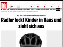 Bild zum Artikel: Kinderschänder-Fahndung - Radler lockt Kinder in Haus und zieht sich aus