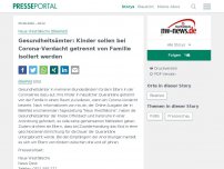 Bild zum Artikel: Gesundheitsämter: Kinder sollen bei Corona-Verdacht getrennt von Familie isoliert werden