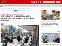 Bild zum Artikel: Rolle rückwärts fast unbemerkt - Erst verteufelt, jetzt die Lösung: Der schwedische Weg soll uns vor Lockdown bewahren