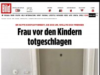 Bild zum Artikel: ER hatte Kontaktverbot - Frau vor den Kindern totgeschlagen