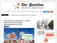 Bild zum Artikel: 'Nein zu Baden und Zähneputzen!': Tausende Kleinkinder demonstrieren gegen Hygienemaßnahmen ihrer Eltern