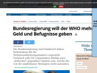 Bild zum Artikel: Bundesregierung will der WHO mehr Geld und Befugnisse geben