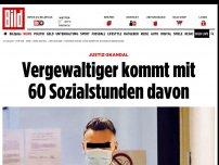 Bild zum Artikel: Justiz-Skandal - Vergewaltiger kommt mit 60 Sozialstunden davon