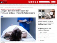 Bild zum Artikel: Opfer sterben nicht mit, sondern an Infektion - Autopsie-Beweis: Bei 86 Prozent der Patienten ist Covid-19 direkte Todesursache