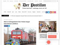 Bild zum Artikel: Weil er Schlangenlinien fuhr: Polizei stoppt betrunkenen Lokführer