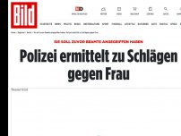 Bild zum Artikel: Sie soll zuvor Beamte attackiert haben - Polizei ermittelt zu Schlägen gegen Frau