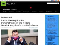 Bild zum Artikel: Berlin: Maskenplicht bei Demonstrationen und weitere Verschärfungen der Corona-Maßnahmen