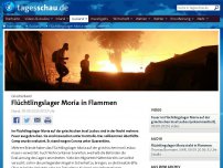 Bild zum Artikel: Flüchtlingslager Moria steht in Flammen