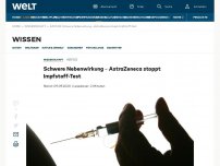 Bild zum Artikel: Schwere Nebenwirkung – AstraZeneca stoppt Impfstoff-Test