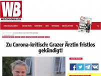 Bild zum Artikel: Zu Corona-kritisch: Grazer Ärztin fristlos gekündigt!