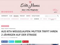 Bild zum Artikel: Aus Kita weggelaufen: Mutter trifft ihren 2-Jährigen auf der Straße