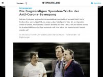 Bild zum Artikel: Intransparenz: Die fragwürdigen Spenden-Tricks der Anti-Corona-Bewegung